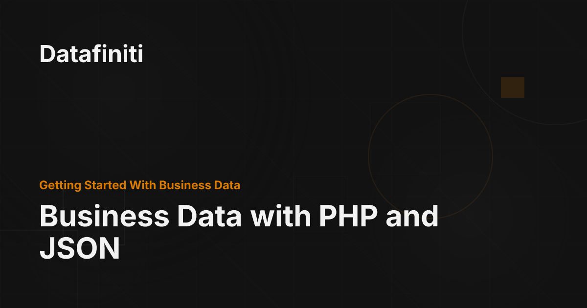 Business Data with PHP and JSON - Datafiniti